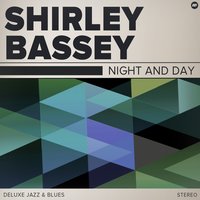 I'll Get By - Shirley Bassey