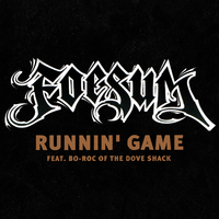 Runnin' Game - Foesum, Bo-Roc