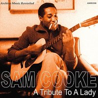 They Can't Take My Love Away from Me - Sam Cooke