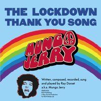 The Lockdown Thank You Song - Mungo Jerry