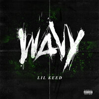 Wavy - Lil Keed