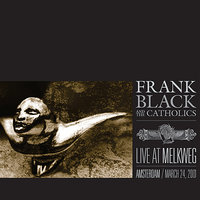 Frank Black and the Catholics