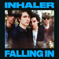 Falling In - Inhaler