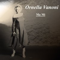 Ma in tutto il mondo - Ornella Vanoni