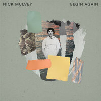 Begin Again - Nick Mulvey, Little Dragon