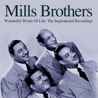 Just A Closer Walk With Thee - The Mills Brothers