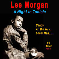 Since I Fell For You - Lee Morgan, Paul Chambers, Sonny Clark