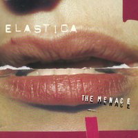 Nothing Stays the Same - Elastica