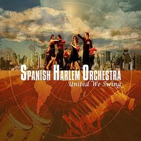 Llego La Orquesta - Spanish Harlem Orchestra