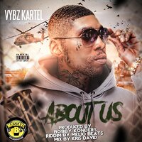 About Us - VYBZ Kartel, Massive B