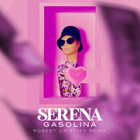 Gasolina - Serena, Robert Cristian