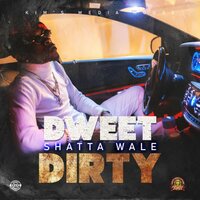 Dweet Dirty - Shatta Wale