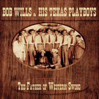 San Antonio Rose - Bob Wills & His Texas Playboys