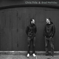 The Old Shade Tree - Brad Mehldau, Chris Thile