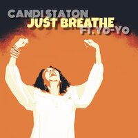 Just Breathe - Yo-Yo, Candi Staton