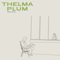 These Days - Thelma Plum