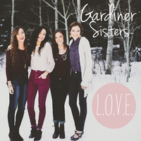 L.O.V.E. - Gardiner Sisters