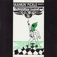 Toothless and Grey - Skankin' Pickle
