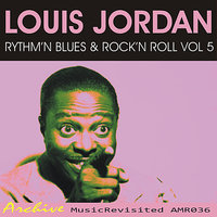Roamin' Blues - Louis Jordan