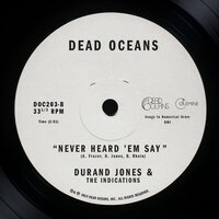 Never Heard 'Em Say - Durand Jones & The Indications