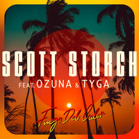 Fuego Del Calor - Scott Storch, Tyga, Ozuna