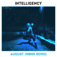 August - Intelligency, MBNN