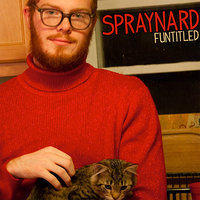 We're Pretty Nice Guys - Spraynard