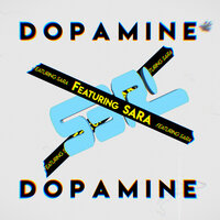 Dopamine - S3RL, Sara