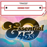 Sunny - Classics IV, Dennis Yost
