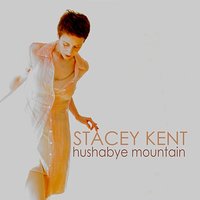 All I Do Is Dream of You - Stacey Kent