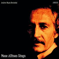 Do Nothin' 'til You Hear from Me - Mose Allison