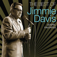 I Was There When It Happened - Jimmie Davis
