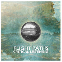 Critical Listening - Flight Paths