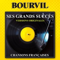 Qu'est-ce que tu dis - Bourvil