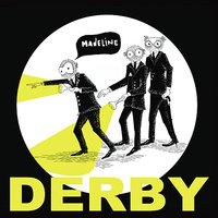 If Ever There's A Reason - Derby