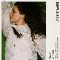 Save A Kiss - Jessie Ware, Totally Enormous Extinct Dinosaurs