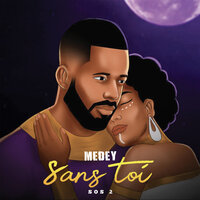 Sans toi - Medey, Amadou & Mariam