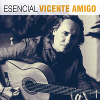Mensaje (Fandangos) - Vicente Amigo