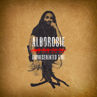 Unprecedented Time - Alborosie