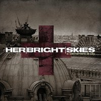 The Glorious - Her Bright Skies
