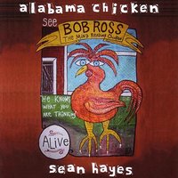 Alabama Chicken - Sean Hayes