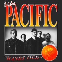 Hands Tied - Like Pacific, Andrew Neufeld