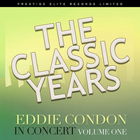 Don't Blame Me - Eddie Condon