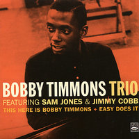 Ghost of a Chance - Bobby Timmons, Sam Jones, Jimmy Cobb