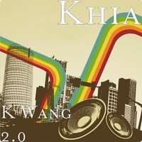 K Wang 2.0 - Khia