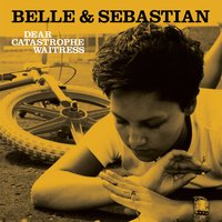 If You Find Yourself Caught In Love - Belle & Sebastian