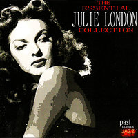 It Never Entered My Head - Julie London