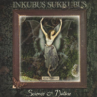 Science & Nature (Pump It Up) - Inkubus Sukkubus