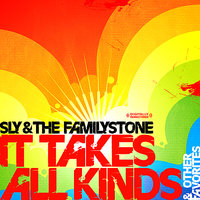 It Takes All Kinds - Sly & The Family Stone, The Family Stone