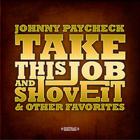 She's All I Got - Johnny Paycheck